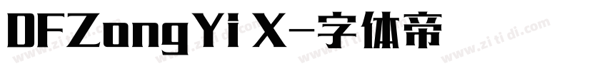 DFZongYi X字体转换